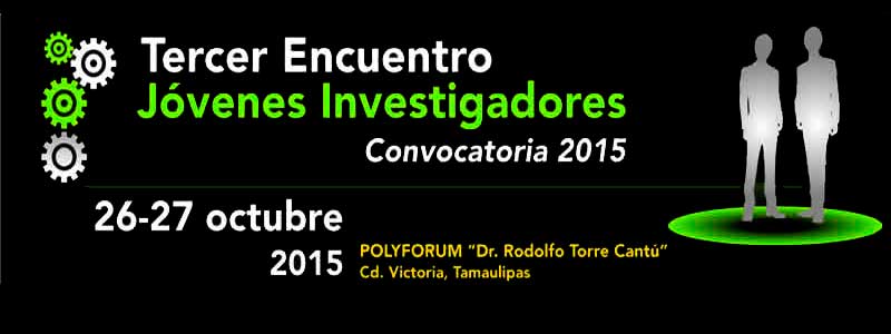 tercer encuentro jovenes investigadores tamaulipas